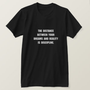 Disziplin-Zitat T-Shirt