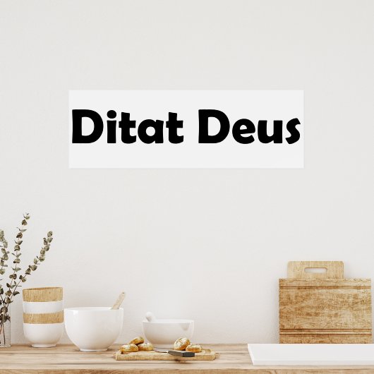 Ditat deus poster (Küche)