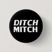 Ditch Mitch Schwarz-weiß moderne Typografie lustig Button (Vorderseite)