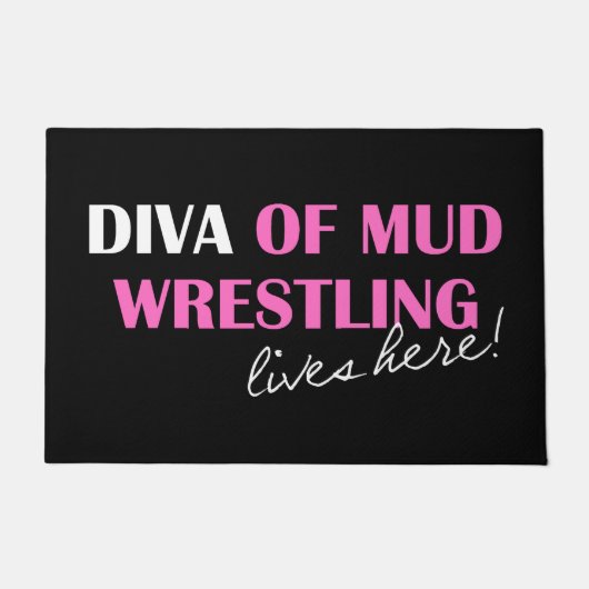 "DIVA des Mud Wrestlings lebt hier!" Fußmatte (Vorderseite)