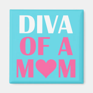 "DIVA EINER MAMA" MAGNET