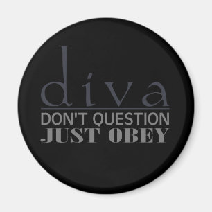 Diva: Fragen Sie nicht Magnet