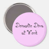 Diva im Haushalt Magnet (Vorderseite/Rückseite)