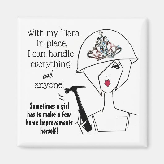 "Diva mit einem Werkzeuggürtel...macht Verbesserun Magnet (Vorne)