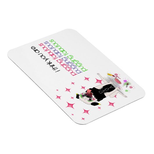 Diva Mops: Pugging Fabulous Magnet (Rechte Seite)