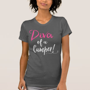 "Diva of a Camper!" T-Shirt