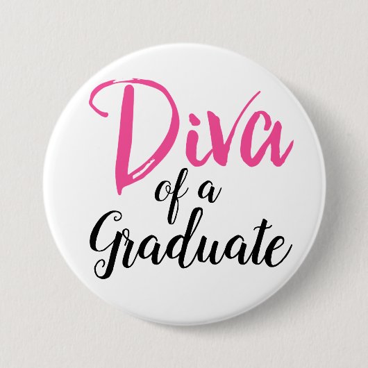 Diva of a Graduate! Button (Vorderseite)