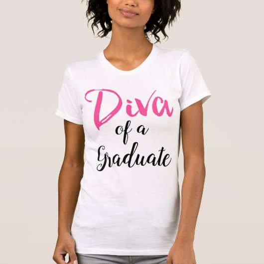 Diva of a Graduate! T-Shirt (Vorderseite)