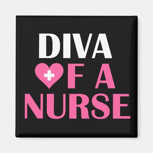 "DIVA OF A NURSE" MAGNET (Vorne)
