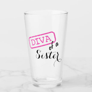 "Diva of a Sister" Glas