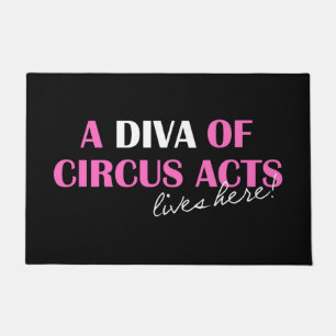 "DIVA of Circus Acts Lebt hier!" Fußmatte