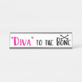 "DIVA" zum Knochen! Schreibtischnamensplakette (Vorderseite )