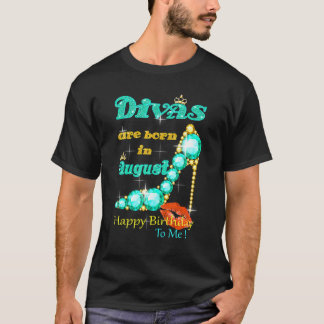 Divas sind Geboren im August glücklich Geburtstag T-Shirt