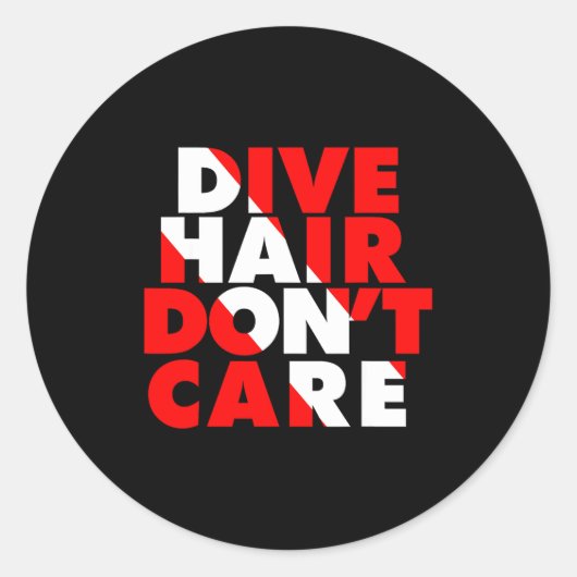 Dive Hair Don't Care  Runder Aufkleber (Vorderseite)