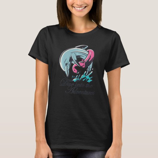 Dive into the adventures quote sea animal ocean wa T-Shirt (Vorderseite)