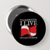 Diver Down - Scuba Diving Quotes - Scuba Diver Button (Vorne & Hinten)