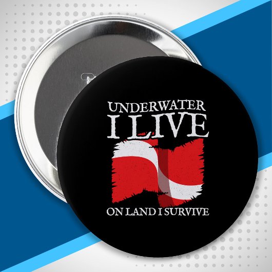 Diver Down - Scuba Diving Quotes - Scuba Diver Button