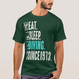 Diver isst Sleep Diving Wiederholung seit 1973 Ges T-Shirt