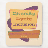 Diversity Equity Inclusion; American Values 1964 P Mousepad (Vorne)