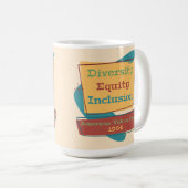 Diversity Equity Inclusion; American Values 1964 R Kaffeetasse (VorderseiteRechts)