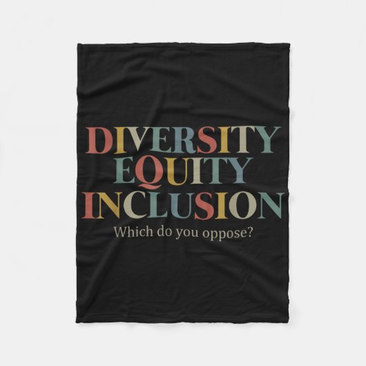 Diversity Equity Inclusion, gegen die Sie sind_ Fleecedecke (Vorderseite)