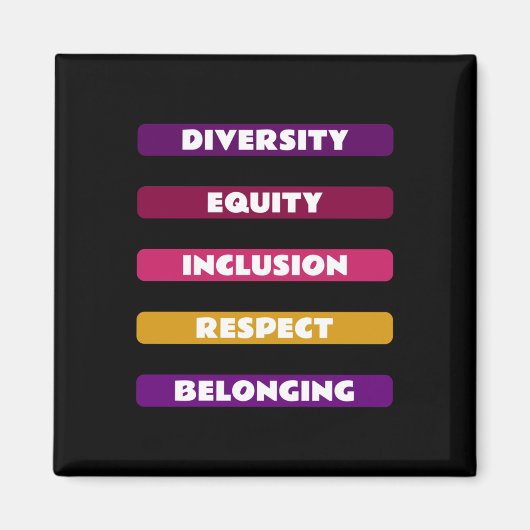 Diversity Equity Inclusion Respekt vor dem bestehe Magnet (Vorne)