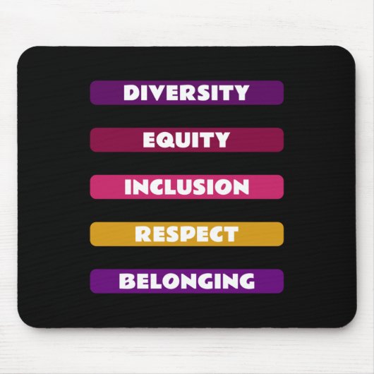 Diversity Equity Inclusion Respekt vor dem bestehe Mousepad (Vorne)