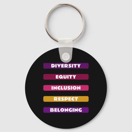 Diversity Equity Inclusion Respekt vor dem bestehe Schlüsselanhänger (Vorderseite)