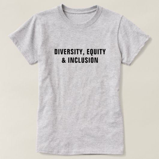 Diversity, Equity & Inclusion™-T - Shirt (Design vorne)