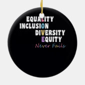 Diversity-Equity-Liebe für Gleichheit und Integrat Keramik Ornament (Hinten)