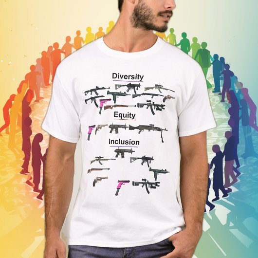 Diversity, Equity und Inclusion Waffe T-Shirt