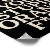 Diversity Hurt You Stupid Orange Fck Funny Slogan Poster (Ecke)