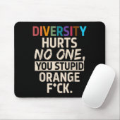 Diversity Hurts You Stud Orange Fck Funny Slogan Mousepad (Mit Mouse)