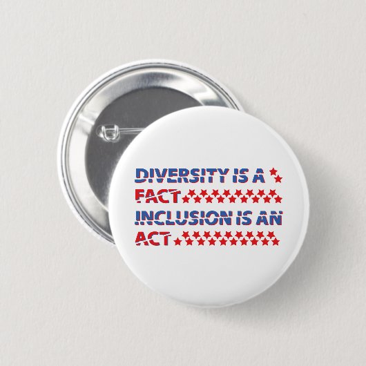 Diversity is a Fact. Inklusion is Act Button (Vorne & Hinten)