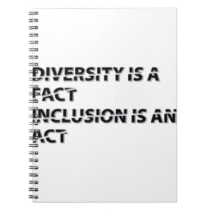 Diversity is Fact Inclusion an 1 Notizblock