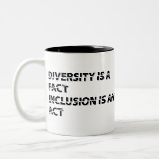 Diversity is Fact Inclusion an 1 Zweifarbige Tasse