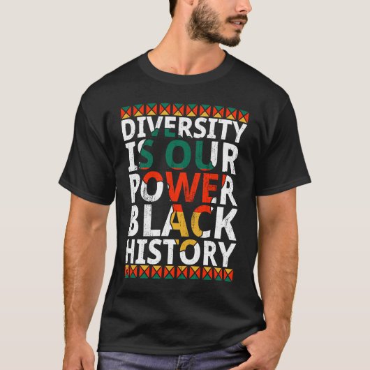 Diversity Is Our Power Black History Month African T-Shirt (Vorderseite)