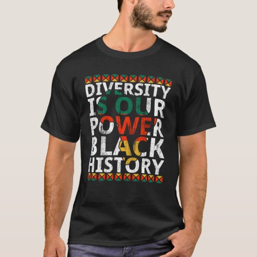 Diversity Is Our Power Black History Month African T-Shirt (Vorderseite)