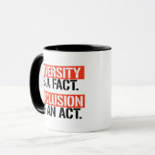 Diversity ist eine Tatsache Einschluss ist ein Ges Tasse (Vorderseite Links)