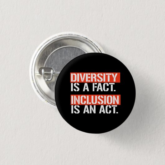 Diversity ist eine Tatsache Inklusion ist ein Akt  Button (Vorne & Hinten)