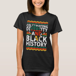 Diversity und schwarze Geschichte Afrikas feiern T-Shirt