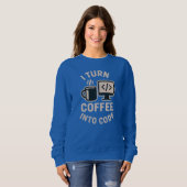Divertido Convierto Café En Código Sweatshirt (Vorne ganz)