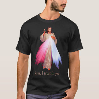 Divine Mercy Jesus I trust in You  T-Shirt