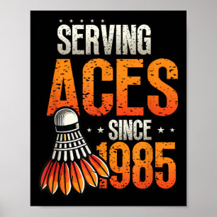 Diving Aces seit 1985 Badminton Lover 40. Geburtst Poster