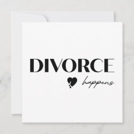 Divorce Happens Flat Card