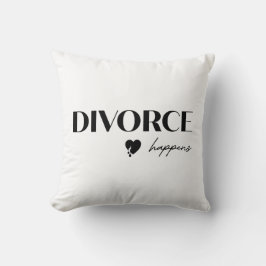 Divorce Happens Kissen