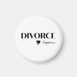 Divorce Happens Magnet