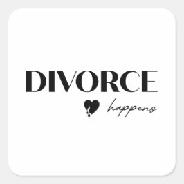 Divorce Happens Quadratischer Aufkleber