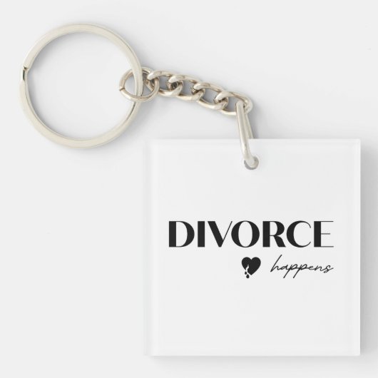 Divorce Happens Schlüsselanhänger (Vorderseite)
