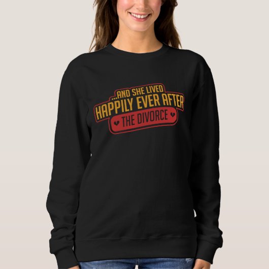 Divorce Party  Divorced  Ex Wife Sweatshirt (Vorderseite)